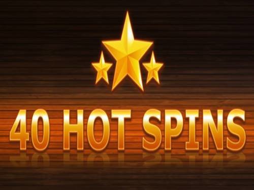 40 Hot Spins Slot by 7Mojos