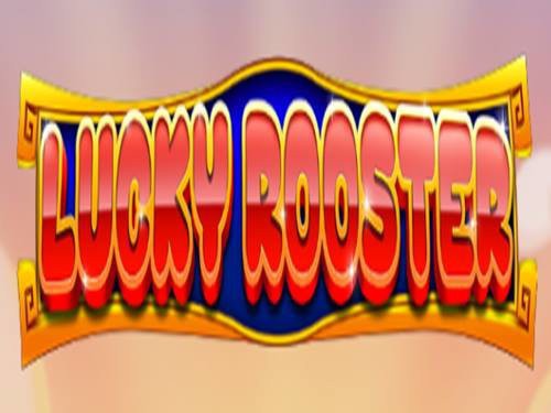 Lucky Rooster Slot by EURASIAN Gaming