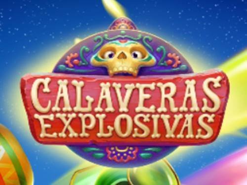 Calaveras Explosivas Slot by Habanero
