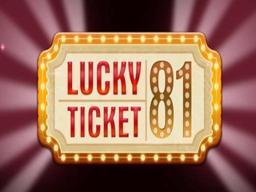 Lucky Ticket 81 Slot by BF Games