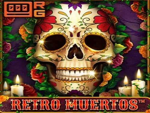 Retro Muertos Slot by Retro Gaming