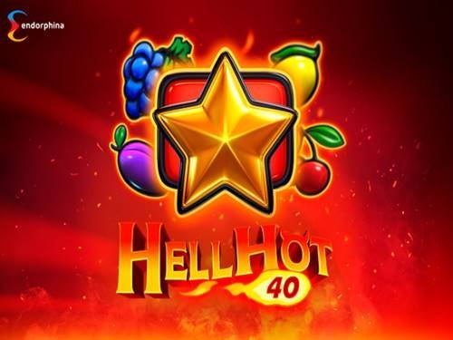 Hell Hot 40 Slot by Endorphina