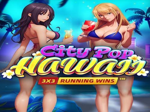 City Pop: Hawaii Running Wins Slot by Fugaso