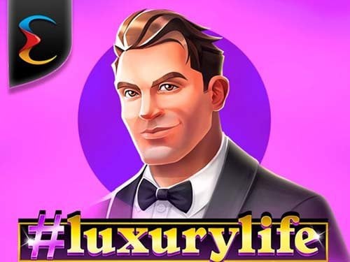 Luxury Life Slot