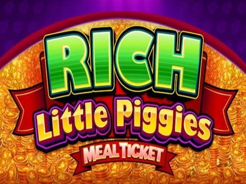 Rich Little Piggies Meal Ticket Screenshot