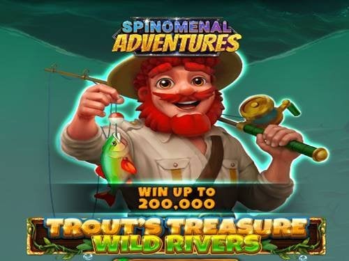 Trout's Treasure - Wild Rivers Slot by Spinomenal
