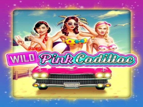 Wild Pink Cadillac Slot by ZEUSPLAY