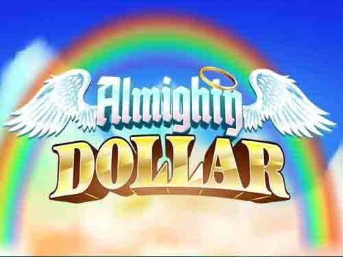 Almighty Dollar Slot