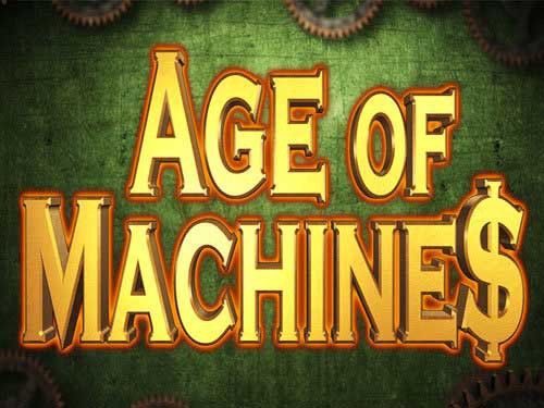 Age of Machines Slot