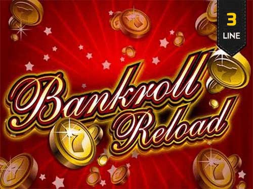 Bankroll Reload Slot