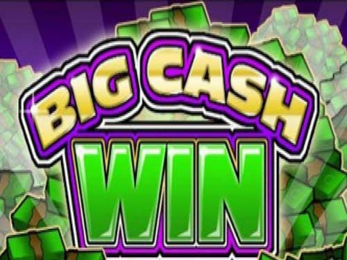 Big Cash Win Slot