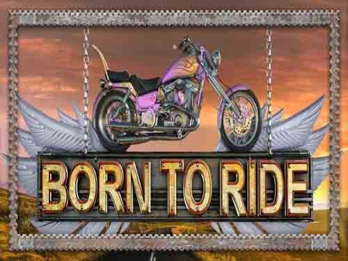 Born To Ride Slot