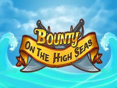 Bounty On The High Seas Slot