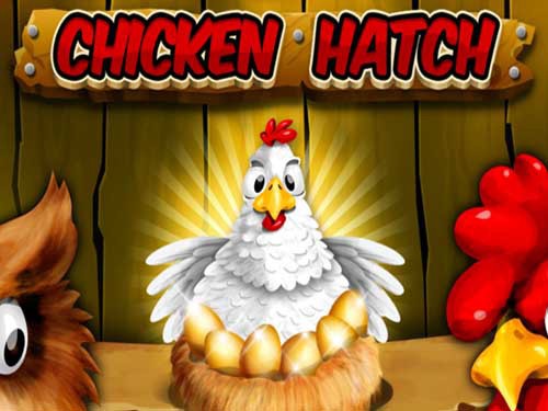 Chicken Hatch Slot