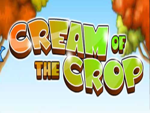 Cream of the Crop Slot