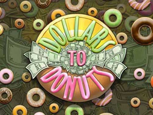 Dollars to Donuts Slot