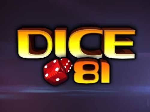 Dice 81 Slot