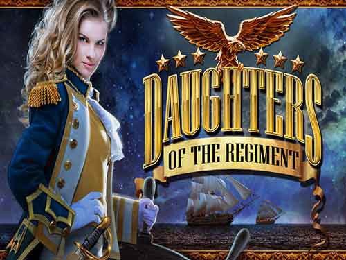 Daughters of the Regiment Slot