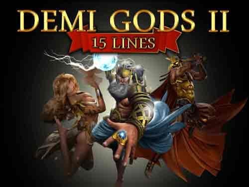 Demi Gods II 15 Lines Edition Slot