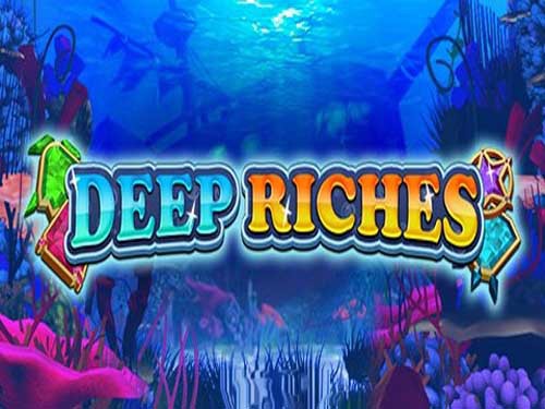 Deep Riches Slot