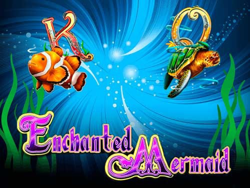 Enchanted Mermaid Slot