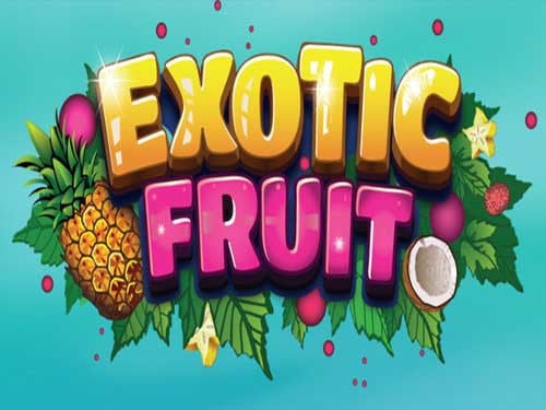 Exotic Fruit Slot