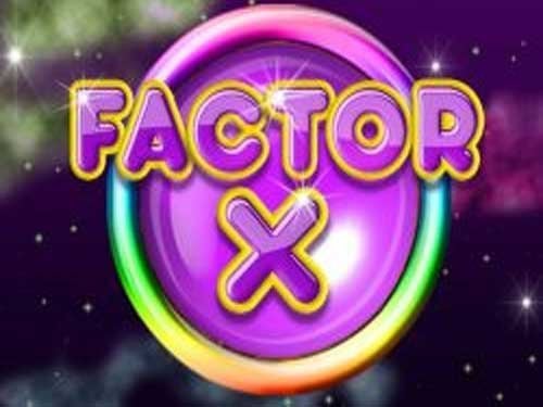 Factor X Slot