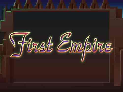 First Empire Slot