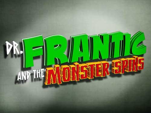 Dr Frantic And The Monster Spins Slot