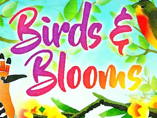 Birds & Blooms Slot