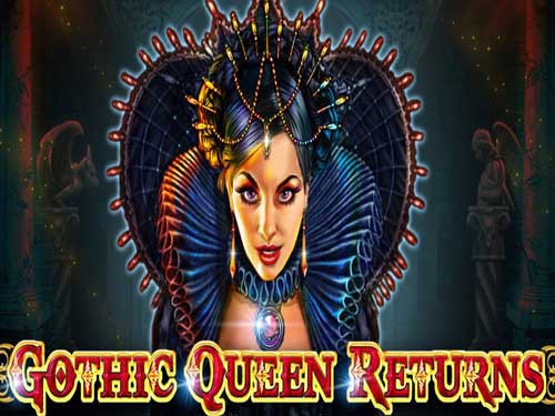 Gothic Queen Returns Slot