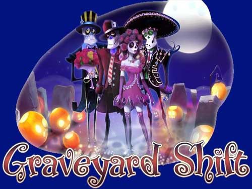 Graveyard Shift Slot