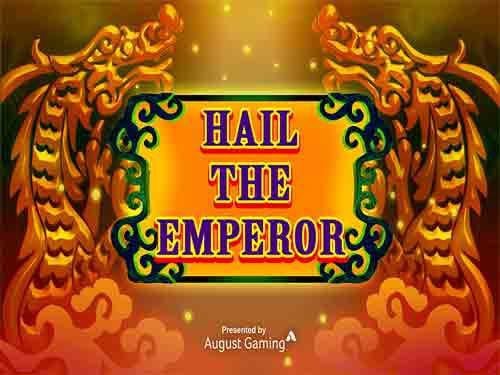 Hail The Emperor Slot