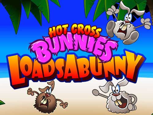 Hot Cross Bunnies LoadsABunny Slot