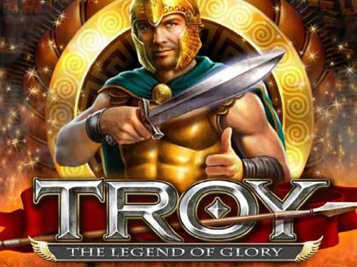 Troy The Legend Of Glory Slot