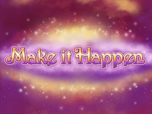 Make it Happen Slot