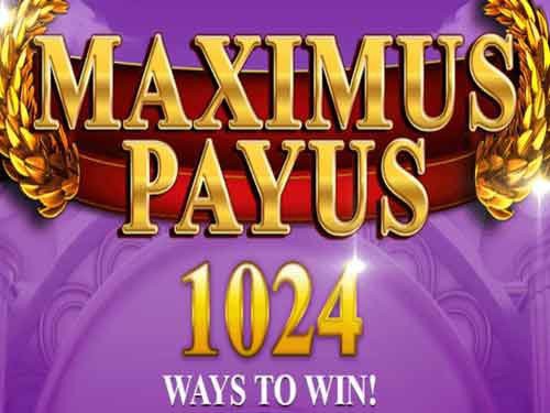 Maximus Payus Slot