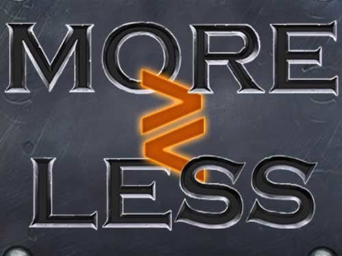 More or Less