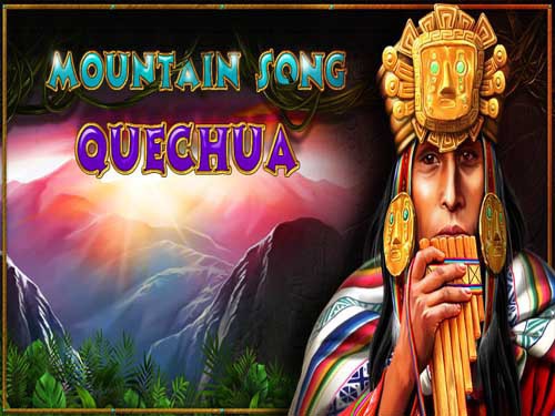 Mountain Song Quechua Slot