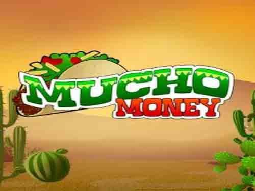 Mucho Money Slot