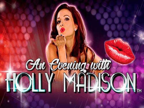 An Evening with Holly Madison Slot