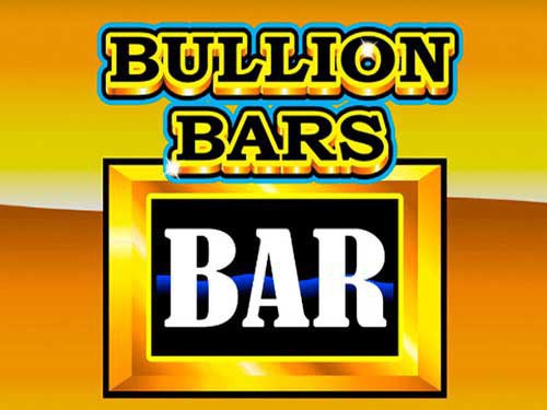 Bullion Bars Slot