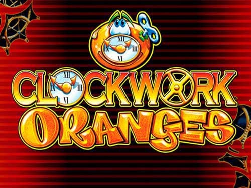 Clockwork Oranges Slot