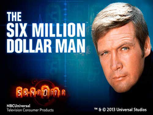 The Six Million Dollar Man Slot