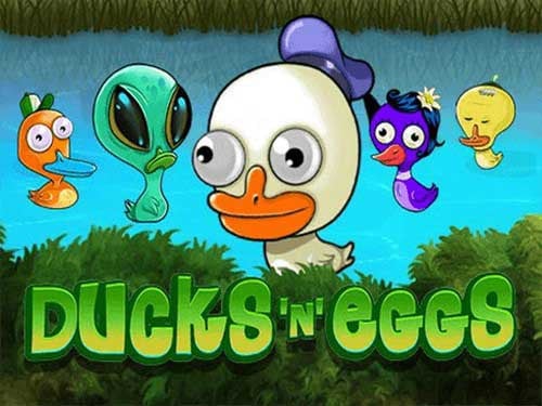 Ducks'N'Eggs Slot