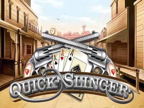 Quick Slinger Slot