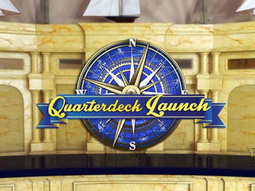 Quarterdeck Launch Slot