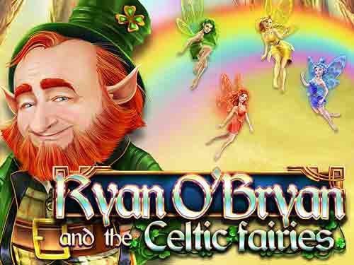 Ryan O´Bryan And The Celtic Fairies Slot
