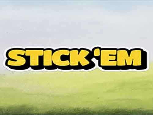 Stick Em Slot