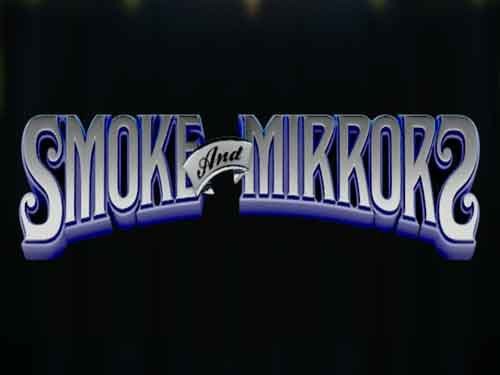 Smoke and Mirrors Slot